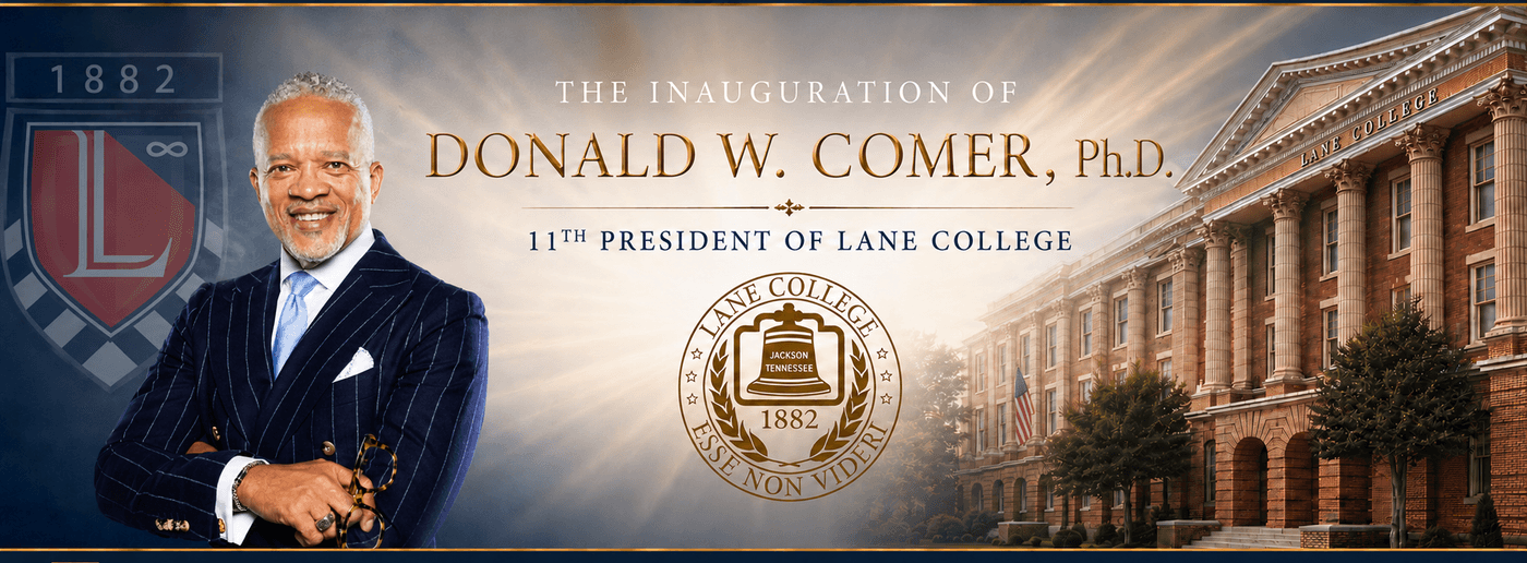 The Inauguration of Donald W. Comer, Ph.D., 11th President of Lane College — with his portrait, the Lane College seal, and the campus.